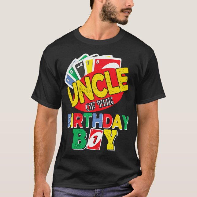 Uncle Of The Uno Birthday Boy Uno Birthday Boy T-Shirt (Front)