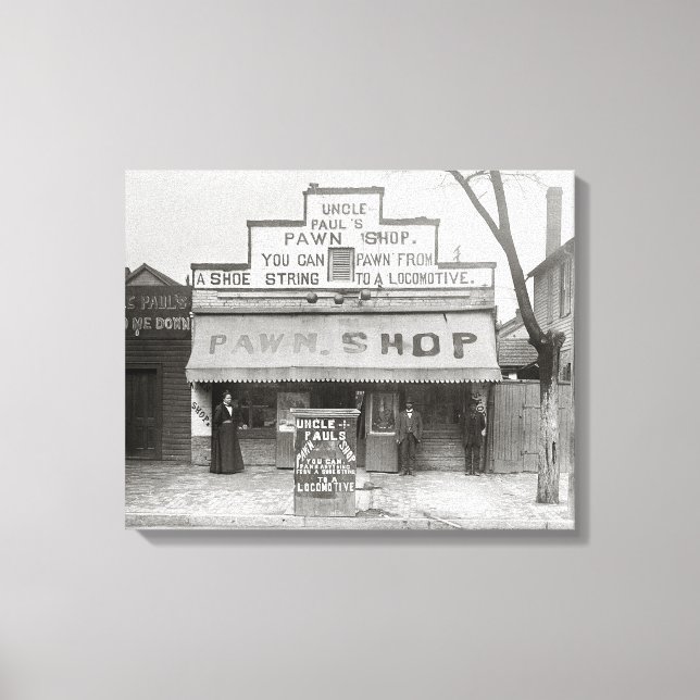 Uncle Paul's Pawn Shop, 1899 Canvas Print (Front)