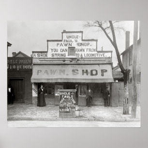 Uncle Paul's Pawn Shop, 1899. Vintage Photo Poster