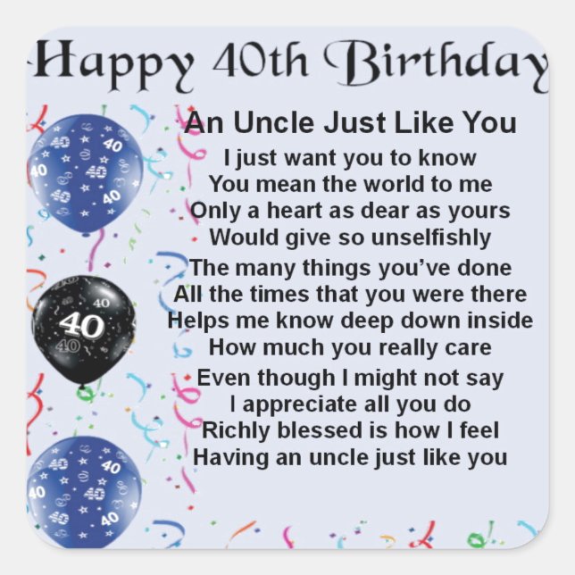 Uncle Poem - 40th Birthday Square Sticker (Front)