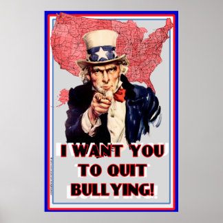 Uncle Sam Bullying Poster "I want You To Quit!"