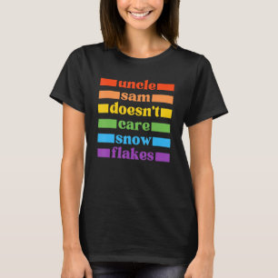UNCLE SAM DOESN'T CARE SNOWFLAKES Funny American L T-Shirt