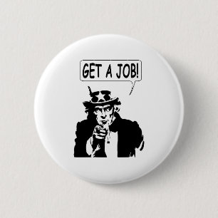 Uncle Sam Get A Job 6 Cm Round Badge
