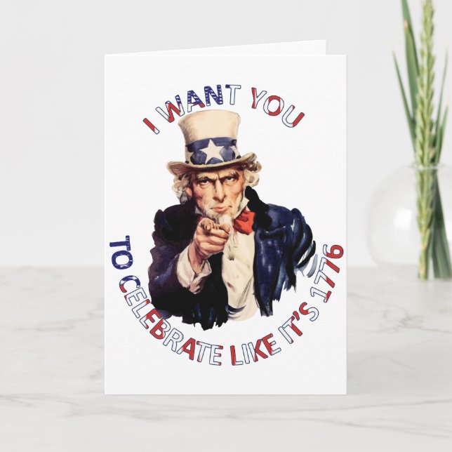Uncle Sam I Want You To Celebrate Like Its 1776 Card (Front)