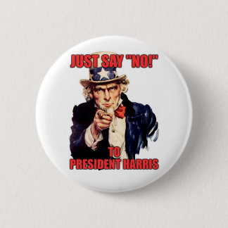 uncle sam just say no! president harris 6 cm round badge