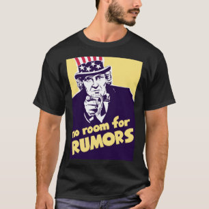 Uncle Sam  No Room For Rumours  Propaganda T-Shirt