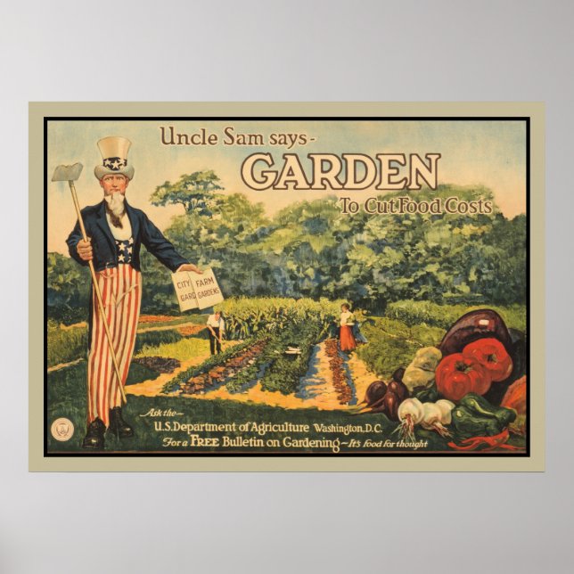 Uncle Sam says: garden to cut food costs Poster (Front)