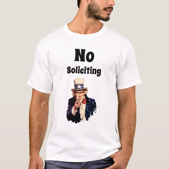 Uncle Sam Says No Soliciting T-Shirt (Front)