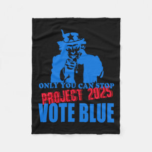 Uncle Sam Says Stop Project 2025 Vote Blue Fleece Blanket