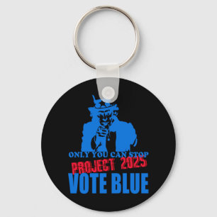 Uncle Sam Says Stop Project 2025 Vote Blue Key Ring