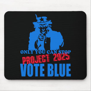 Uncle Sam Says Stop Project 2025 Vote Blue Mouse Mat