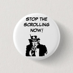 Uncle Sam Stop The Scrolling Now 3 Cm Round Badge