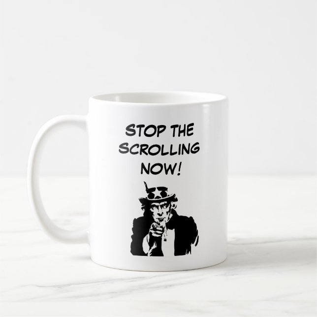 Uncle Sam Stop The Scrolling Now Coffee Mug (Left)