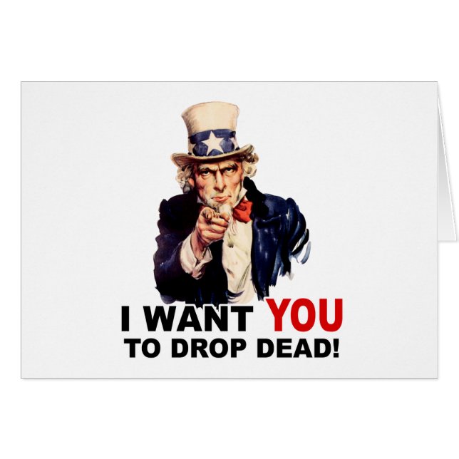 Uncle Sam WANT YOU DROP DEAD (Front Horizontal)