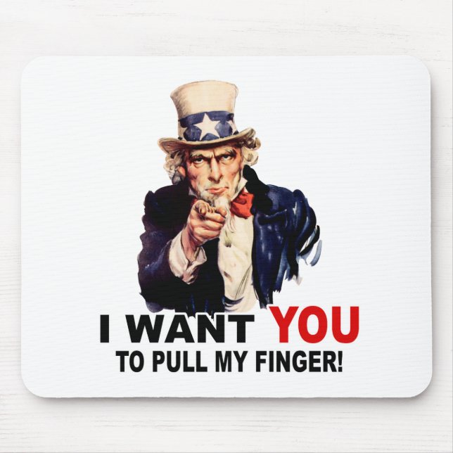 Uncle Sam WANT YOU PULL MY FINGER Mouse Mat (Front)
