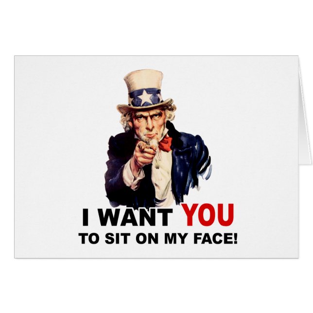 Uncle Sam WANT YOU SIT ON FACE (Front Horizontal)