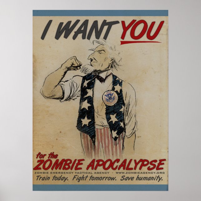 Uncle Sam Wants You for Zombie Apocalypse Poster (Front)