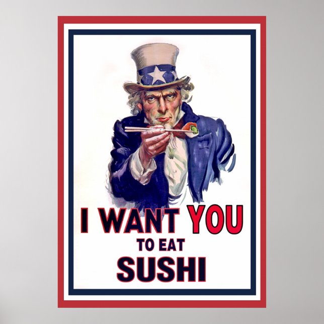 Uncle Sam Wants You to Eat Sushi Poster (Front)