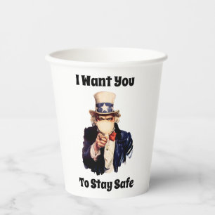 Uncle Sam Wants You To Stay Safe Paper Cups