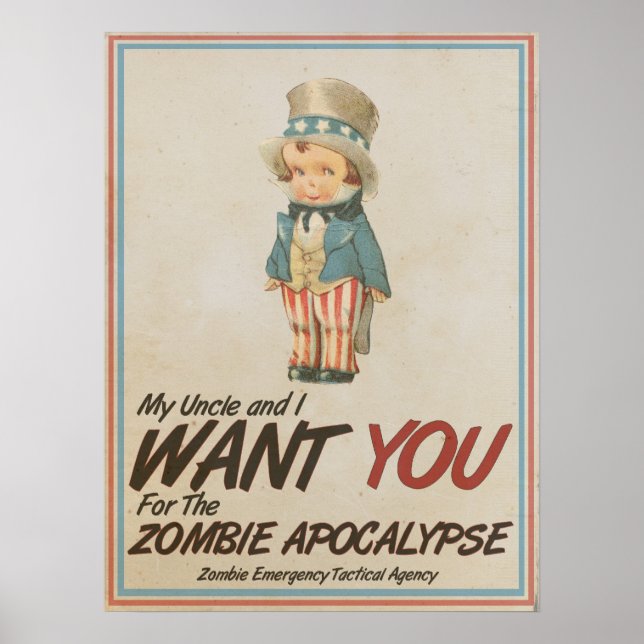 Uncle Sam We Want You Zombie Apocalypse Poster (Front)