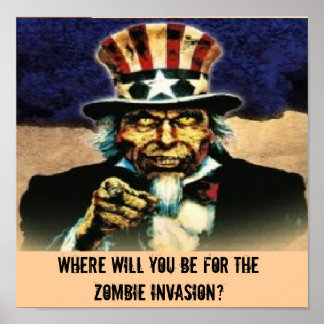 uncle sam, Where will You be For the Zombie Inv... Poster