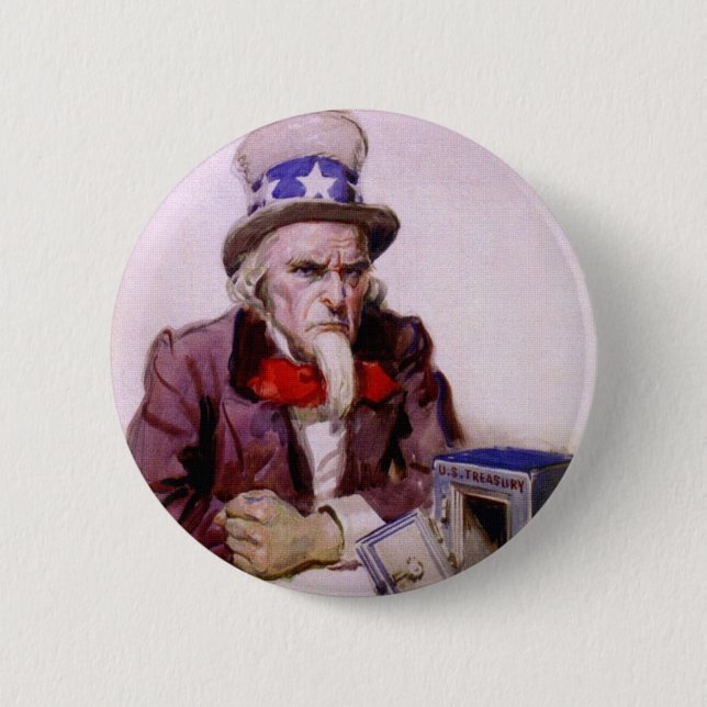 Uncle Sam With An  Empty Treasury 6 Cm Round Badge (Front)