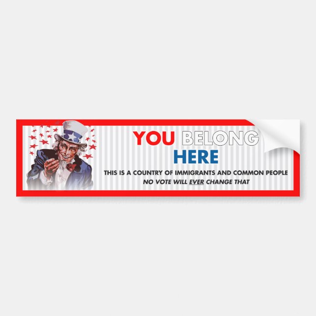 Uncle Sam 'You Belong Here' Bumper Sticker (Front)