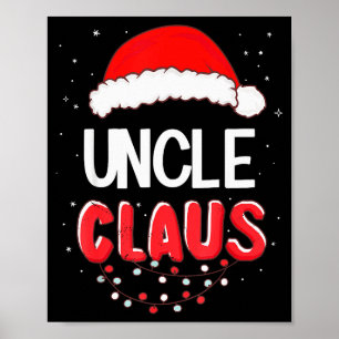 Uncle Santa Claus Christmas Matching Costume  Poster