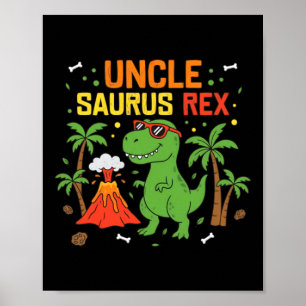 Uncle Saurus Rex Dinosaur Uncle Pun Poster