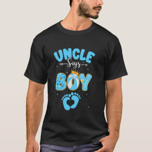 Uncle Says Boy Gender Reveal Matching Family Baby T-Shirt