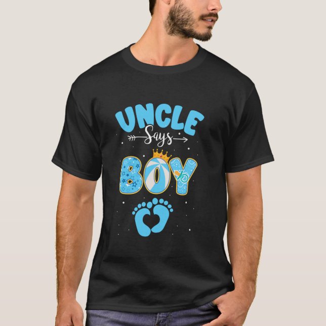Uncle Says Boy Gender Reveal Matching Family Baby  T-Shirt (Front)