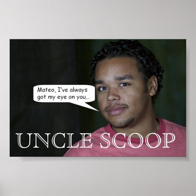 Uncle Scoop's Message to Mateo Poster (Front)