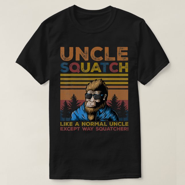 Uncle Squatch Uncle Fathers Day Fun  T-Shirt (Design Front)
