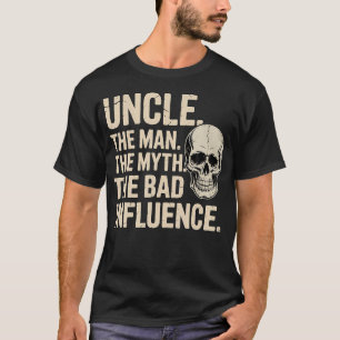 Uncle The Bad Influence Skull T-Shirt
