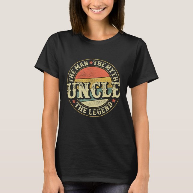 Uncle The Man The Myth The Legend Father's Day Unc T-Shirt (Front)