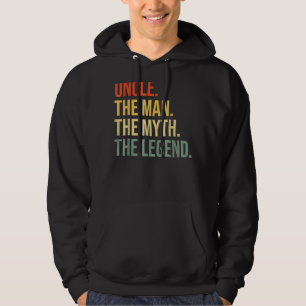 Uncle The Man The Myth The Legend Hoodie