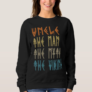 Uncle The Man The Myth The Viking Sweatshirt