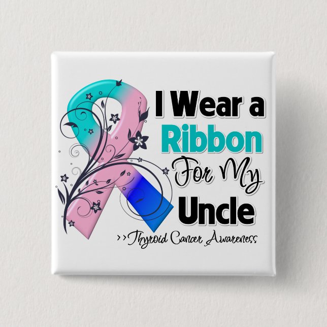Uncle - Thyroid Cancer Ribbon 15 Cm Square Badge (Front)