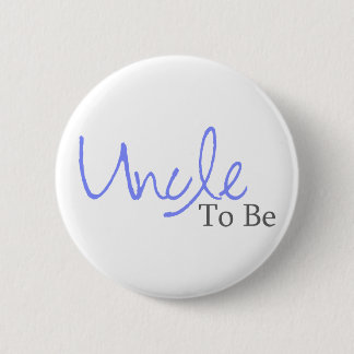 Uncle To Be (Blue Script) 6 Cm Round Badge