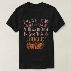 Uncle To Be Fall Pregnancy Announcement - Autumn  T-Shirt