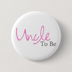 Uncle To Be (Pink Script) 6 Cm Round Badge