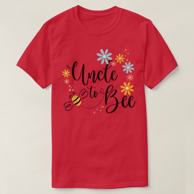 Uncle To Bee, Cute Pregnancy Announcement For Uncl T-Shirt (Design Front)