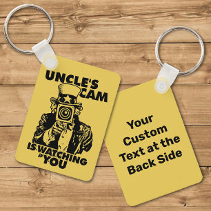 Uncle's Cam is Watching You Key Ring