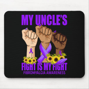Uncle's Fight Is My Fight Fibromyalgia Awareness  Mouse Mat