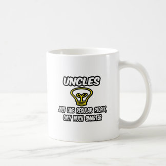 Uncles...Like Regular People, Only Smarter Coffee Mug