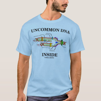 Uncommon DNA Inside (DNA Replication Attitude) T-Shirt
