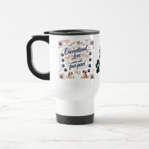 Unconditional Love Comes with Four Paws Travel Mug