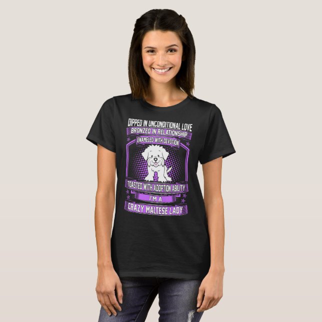 Unconditional Love Crazy Maltese Dog Lady Tshirt (Front Full)