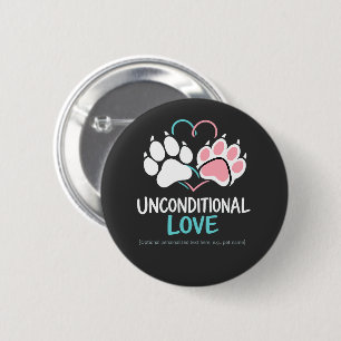 Unconditional Love Paw Heartbeat Custom Pet Name B 6 Cm Round Badge