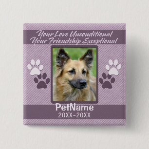 Unconditional Love Pet Sympathy Custom 15 Cm Square Badge